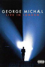 Watch George Michael: Live in London Zmovies