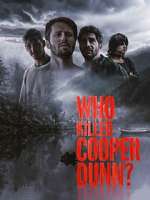 Watch Who Killed Cooper Dunn? Zmovies