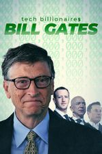 Watch Tech Billionaires: Bill Gates Zmovies