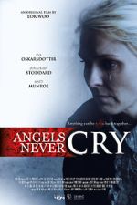 Watch Angels Never Cry Zmovies