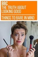 Watch The Truth About Looking Good Zmovies