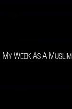 Watch My Week as a Muslim Zmovies
