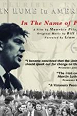 Watch In The Name of Peace: John Hume in America Zmovies