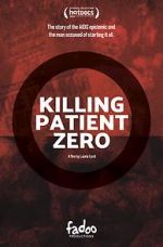 Watch Killing Patient Zero Zmovies