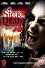 Watch Sick and the Dead Zmovies