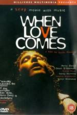 Watch When Love Comes Zmovies