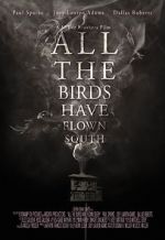 Watch All the Birds Have Flown South Zmovies