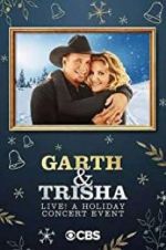 Watch Garth & Trisha Live! A Holiday Concert Event Zmovies