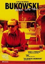 Watch Bukowski: Born into This Zmovies