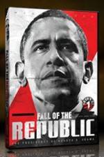 Watch Fall Of The Republic: The Presidency Of Barack H Obama Zmovies