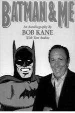 Watch Batman and Me: A Devotion to Destiny, the Bob Kane Story Zmovies
