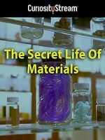 Watch The Secret Life of Materials Zmovies