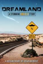 Watch Dreamland: A Storming Area 51 Story Zmovies