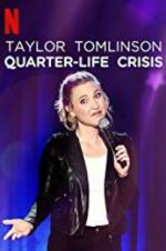 Watch Taylor Tomlinson: Quarter-Life Crisis Zmovies