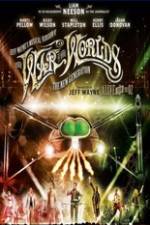 Watch Jeff Wayne's Musical Version of the War of the Worlds Alive on Stage! The New Generation Zmovies