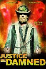Watch Justice Be Damned Zmovies