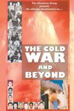 Watch The Cold War and Beyond Zmovies