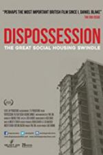 Watch Dispossession: The Great Social Housing Swindle Zmovies