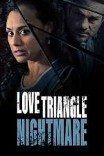 Watch Love Triangle Nightmare Zmovies