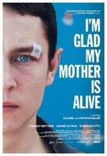 Watch I\'m Glad My Mother Is Alive Zmovies
