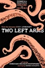 Watch H.P. Lovecraft: Two Left Arms Zmovies