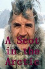 Watch A Scot in the Arctic Zmovies