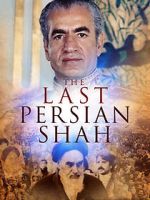 Watch The Last Persian Shah Zmovies