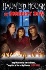 Watch Haunted House on Sorority Row Zmovies