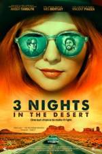 Watch 3 Nights in the Desert Zmovies