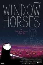 Watch Window Horses Zmovies