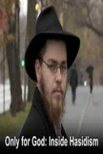 Watch Only for God: Inside Hasidism Zmovies
