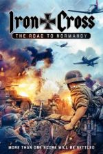 Watch Iron Cross: The Road to Normandy Zmovies