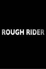 Watch Rough Rider Zmovies