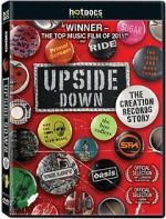 Watch Upside Down: The Creation Records Story Zmovies