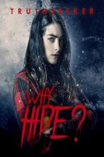 Watch Why Hide? Zmovies