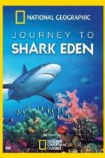 Watch National Geographic Journey to Shark Eden Zmovies