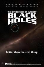 Watch Black Holes: The Other Side of Infinity Zmovies