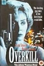 Watch Overkill: The Aileen Wuornos Story Zmovies