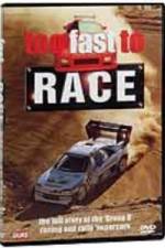 Watch Too Fast to Race Zmovies