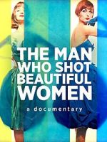 Watch The Man Who Shot Beautiful Women Zmovies