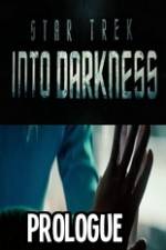 Watch Star Trek Into Darkness Prologue Zmovies