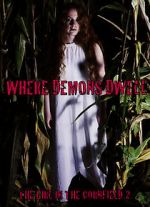 Watch Where Demons Dwell: The Girl in the Cornfield 2 Zmovies