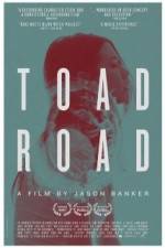 Watch Toad Road Zmovies