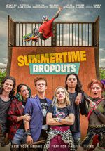 Watch Summertime Dropouts Zmovies