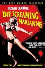 Watch Die Screaming, Marianne Zmovies