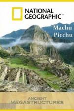 Watch National Geographic Ancient Megastructures Machu Picchu Zmovies