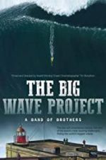 Watch The Big Wave Project Zmovies