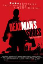 Watch Dead Man's Shoes Zmovies