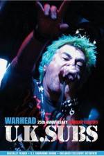 Watch U.K. SUBS : Warhead - 25th Anniversary Live at Marquee Zmovies
