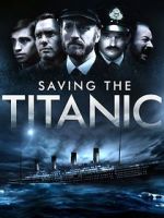 Watch Saving the Titanic Zmovies